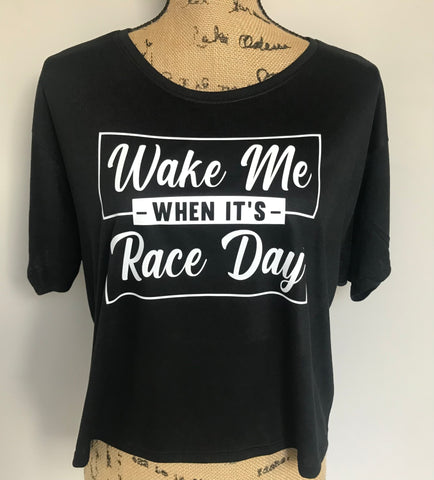 Wake Me When It’s Raceday Ladies Flowy Crop Tee