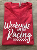 “Weekends are for Racing” Tee